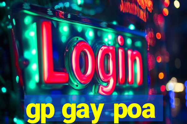 gp gay poa